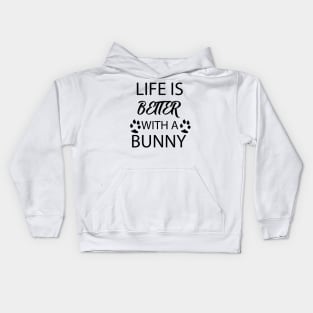 cute rabbit quote life is better with a bunny Kids Hoodie